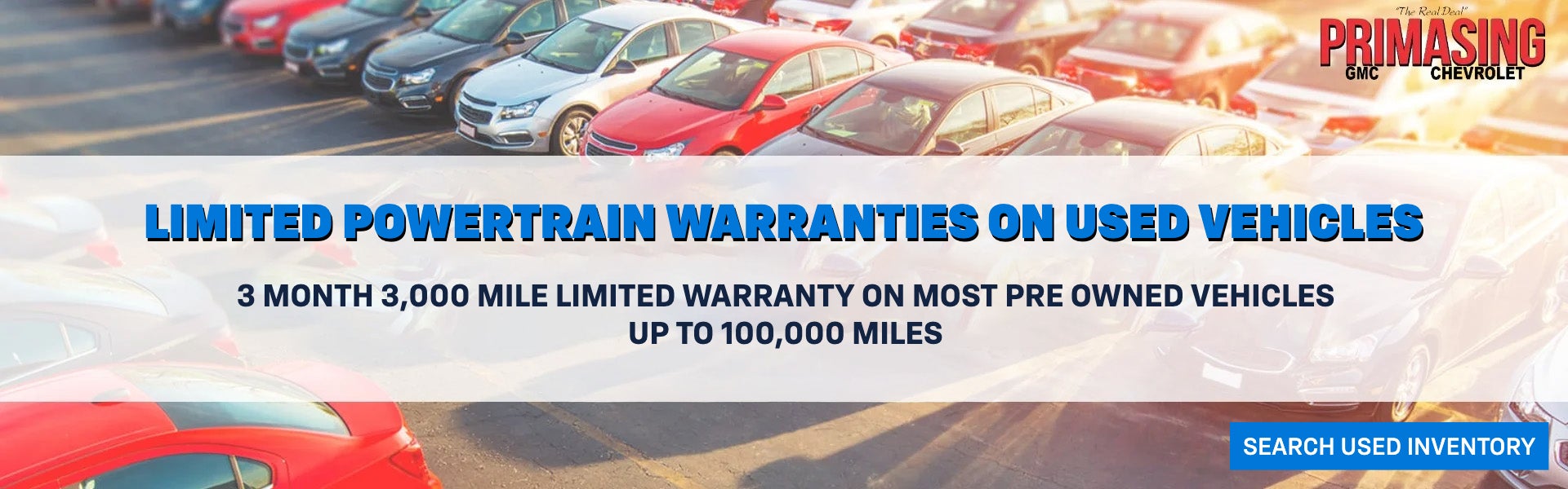 LIMITED POWERTRAIN WARRANTIES ON USED VEHICLES 3 month 3,